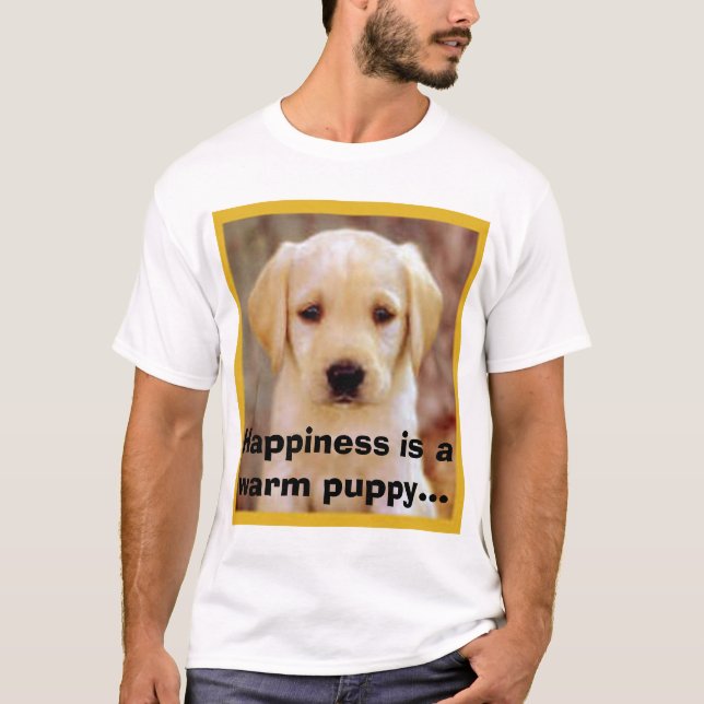 mb1722_f, Happiness is a warm puppy... T-Shirt (Front)