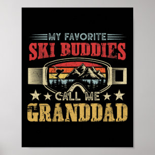 Mb35 Skiing - My Favorite Ski Buddies Call Me Gran Poster