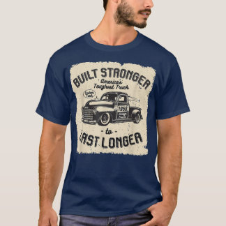 mb 1958 Vintage Truck Birthday Built Stronger To L T-Shirt