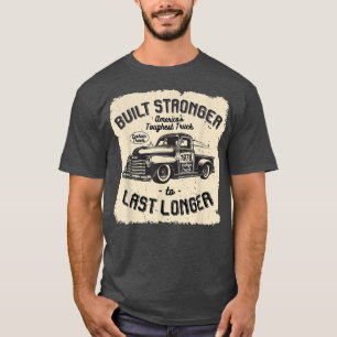 mb 1978 Vintage Truck Birthday Built Stronger To L T-Shirt