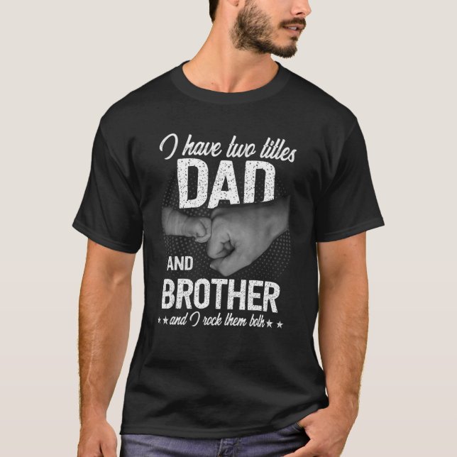 Mb Dad Brother I Rock Them Both Father's Day Fist T-Shirt (Front)