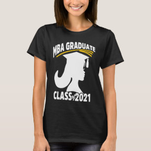 MBA Student Achieved 2021 Business Degree Graduati T-Shirt