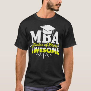MBA Student Awesome Business Degree Graduation  T-Shirt