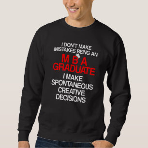 Mba Student Business Degree Graduation   10 Sweatshirt