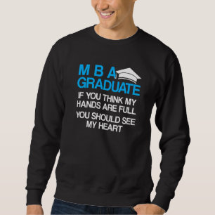 Mba Student Business Degree Graduation 23 Sweatshirt
