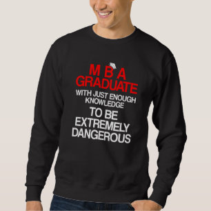 Mba Student Business Degree Graduation 3 Sweatshirt