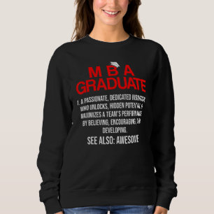 Mba Student Business Degree Graduation  4 Sweatshirt