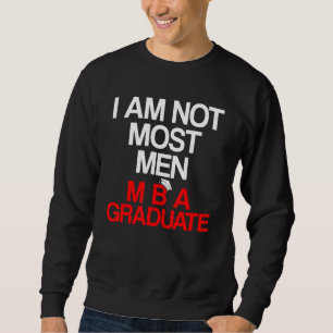 Mba Student Business Degree Graduation  9 Sweatshirt