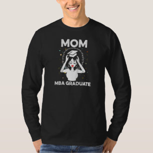 Mba Student Hardwork Business Degree Graduation Ra T-Shirt