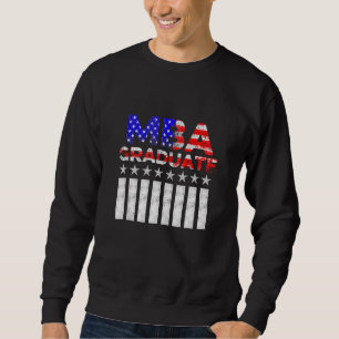 Mba Student Us Flag Business Degree Graduation Sweatshirt