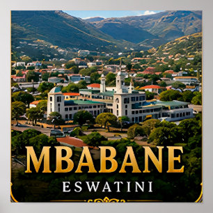 Mbabane Green Valleys and Eswatini Highlands Poster