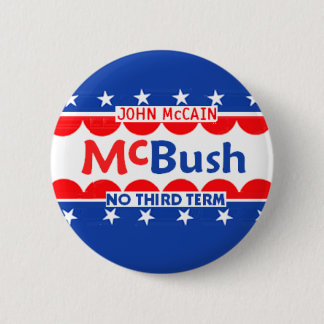 McBUSH NO THIRD TERM Button
