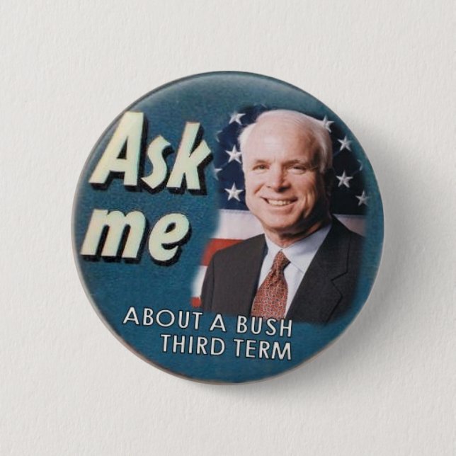 McCain Ask Me  Button (Front)