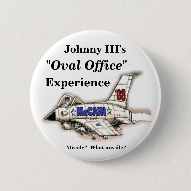McCain Jet plane cartoon, "Oval Office" , Exper... 2 Inch Round Button (Front)