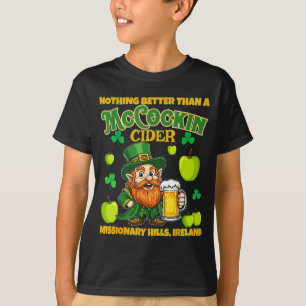 Mccockin cider mccain funny st patrick’s day humou T-Shirt
