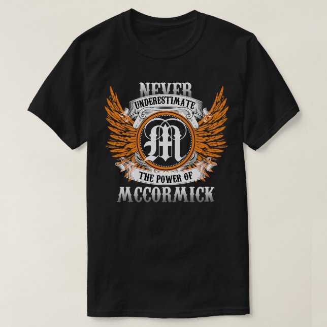 Mccormick Name Shirt Never Underestimate The Power (Design Front)
