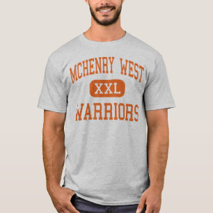 McHenry West - Warriors - High - McHenry Illinois T-Shirt