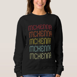 Mckenna Retro Wordmark Pattern Vintage Personalize Sweatshirt
