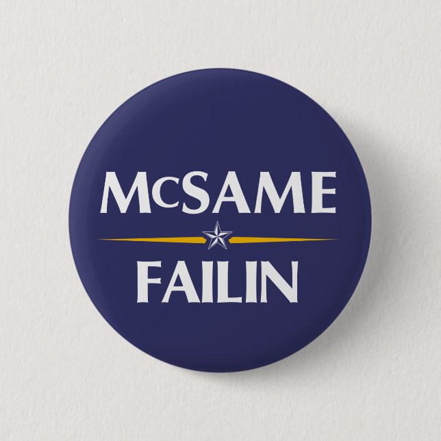 McSame - Failin 2008 Campaign Button (Front)
