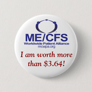 MCWPA Button, I am worth more than $3.64! 2 Inch Round Button