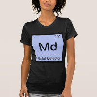Md - Metal Detector Chemistry Element Symbol Tee