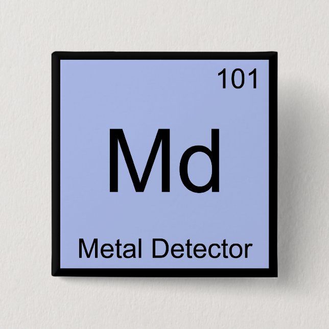 Md - Metal Detector Chemistry Element Symbol Tee 2 Inch Square Button (Front)