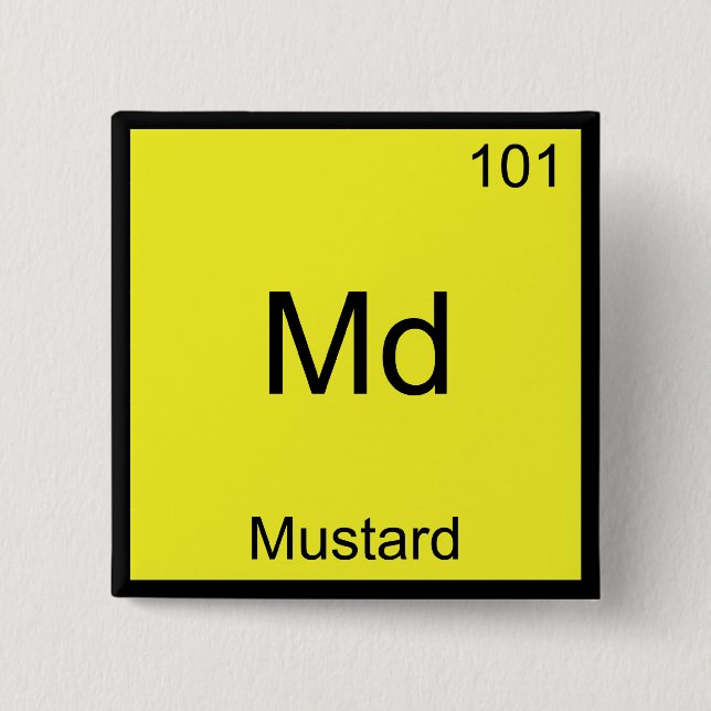 Md - Mustard Funny Chemistry Element Symbol Tee 2 Inch Square Button (Front)