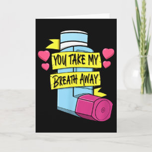 Mdi You Take My Breath Away Respiratory Valentines Card