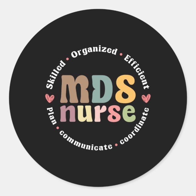 Mds Nurse Appreciation  Classic Round Sticker (Front)