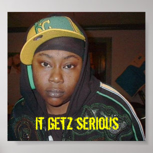 me1, it getz serious poster
