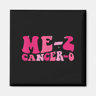 Me 2 Cancer 0 I Beat Cancer Twice Groovy Retro Sur Magnet