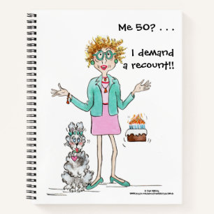 Me 50? No Way Assertive Woman caricature Notebook
