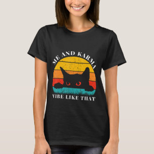 Me an Karma Vibe like that Vintage Cute Cat Teen T-Shirt