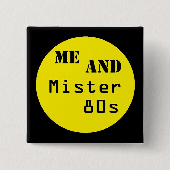 Me and Mister 80s Logo 2 Inch Square Button (Front)