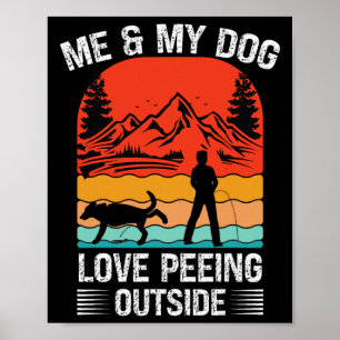 Me And My Dog - I Love Peeing Outside Retro Sunset Poster
