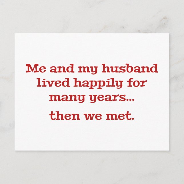 Me And My Husband Lived Happily For Many Years Postcard (Front)