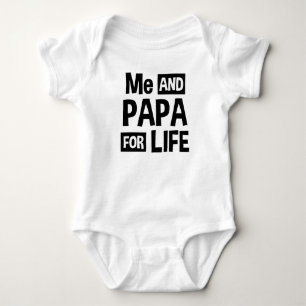 Me And Papa For Life Baby Bodysuit