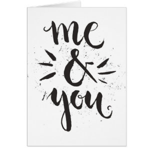 Me And You