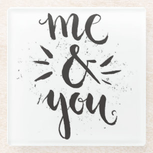 Me And You Glass Coaster