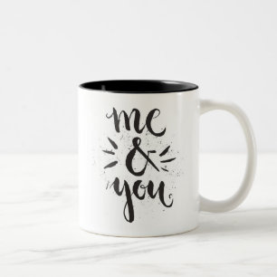 Me And You Two-Tone Coffee Mug