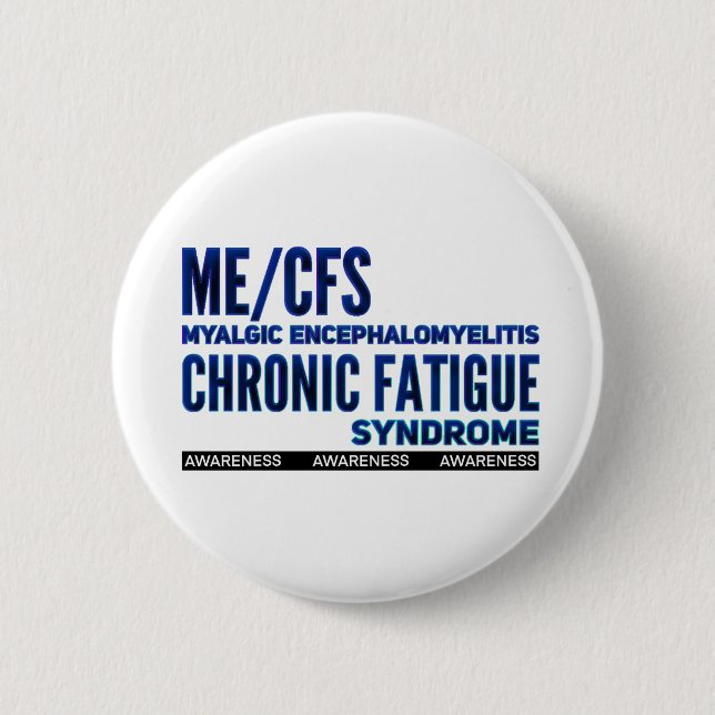 ME/CFS Chronic Fatigue Awareness Blues 2 Inch Round Button (Front)