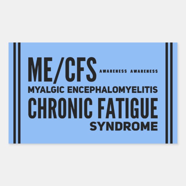 ME/CFS Chronic Fatigue  Syndrome Awareness Sticker (Front)
