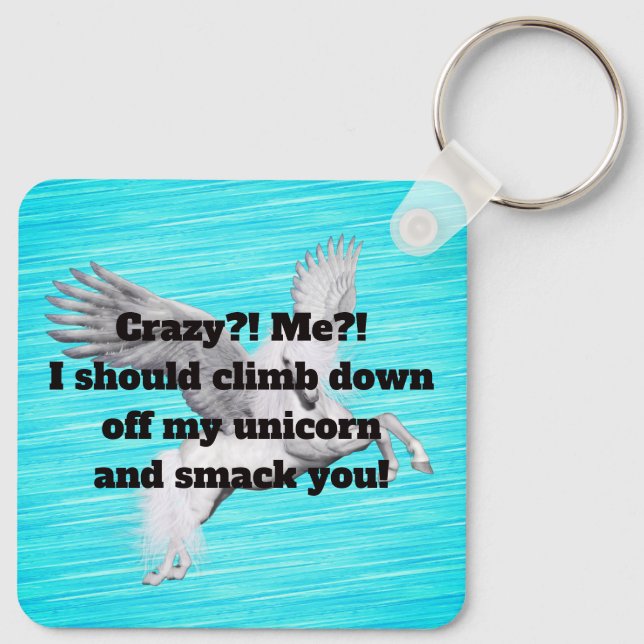 Me? Crazy? Keychain (Back)
