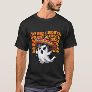 Me Ghosta Funny Mexican Halloween Ghost Women T-Shirt