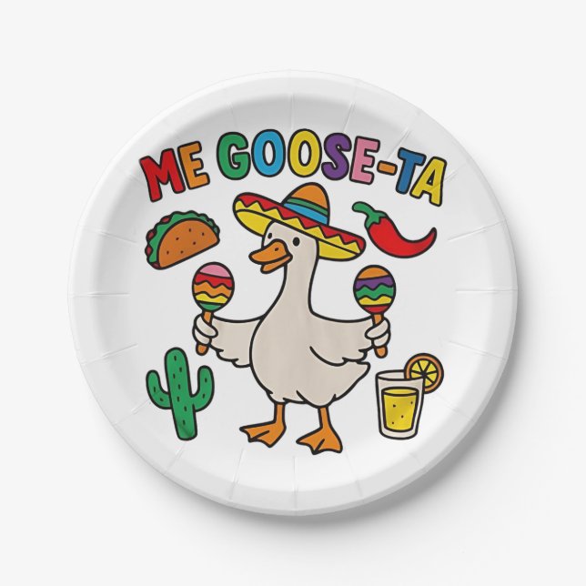 Me Goose-Ta Funny Mexican Spanish Goose  Paper Plate (Front)