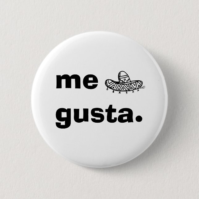 Me Gusta 2 Inch Round Button (Front)