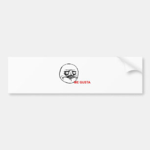 Me Gusta Bumper Sticker