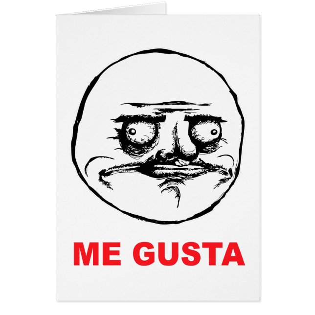 me gusta face rage face meme humour lol rofl (Front)