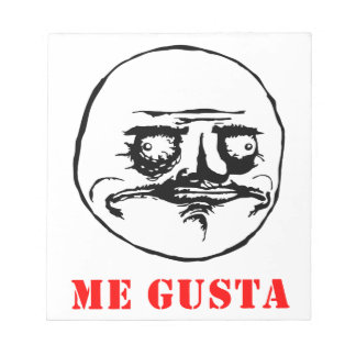Me Gusta - meme Notepad