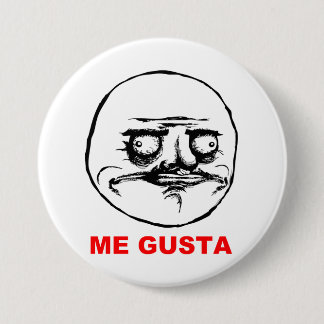 Me Gusta Rage Face Meme 3 Inch Round Button